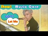 [Comeback Stage] GOT7 - Let Me, 갓세븐 - 렛 미 Show Music core 20161001