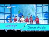 [HOT] NCT 127 - Once again (여름 방학), 엔씨티127 - Once again Show Music core 20160709