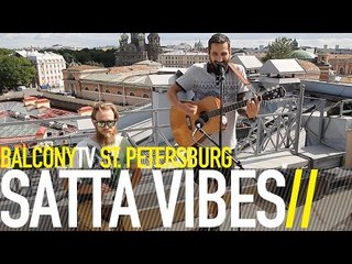 SATTA VIBES - O GREAT JAH (BalconyTV)