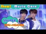 [HOT] SNUPER - YOU=HEAVEN, 스누퍼 - 너=천국 Show Music core 20160730