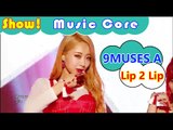 [HOT] 9MUSES A - Lip 2 Lip, 나인뮤지스A - 입술에 입술 Show Music core 20160806