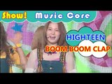 [HOT] HIGHTEEN - BOOM BOOM CLAP, 하이틴 - 붐 붐 클랩 Show Music core 20161029