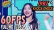 60FPS 1080P | TWICE(트와이스) - KNOCK KNOCK,  Show Music core 20170318