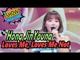 [Comeback Stage] Hong Jin Young - Loves Me, Loves Me Not, 홍진영 - 사랑한다 안한다 Show Music core 20170211
