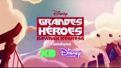 PROMO 2 "GRANDES HÉROES: BAYMAX REGRESA" (11-03-2018) EN DISNEY XD