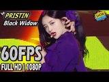 60FPS 1080P | PRISTIN - Black Widow, 프리스틴 - 블랙위도우 Show Music Core 20170520