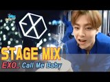 [60FPS] EXO - Call Me Baby 교차편집(Stage Mix) @Show Music Core