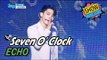 [HOT] Seven O'Clock - ECHO, 세븐어클락 - 시계바늘 Show Music core 20170415