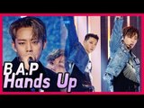[Comeback Stage] B.A.P - HANDS UP, 비에이피 - 핸즈업 20171216