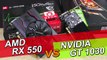 AMD RX 550 vs NVIDIA GT 1030