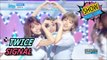 [Comeback Stage] TWICE - SIGNAL, 트와이스 - 시그널 Show Music core 20170520