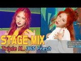 [60FPS] TRIPLE H - 365 Fresh 교차편집(Stage Mix) @Show Music Core
