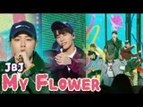 [HOT] JBJ - My Flower, 제이비제이 - 꽃이야 Show Music core 20180127
