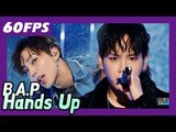 60FPS 1080P | B.A.P - Hands Up, 비에이피 - 핸즈업 Show Music Core 20171216