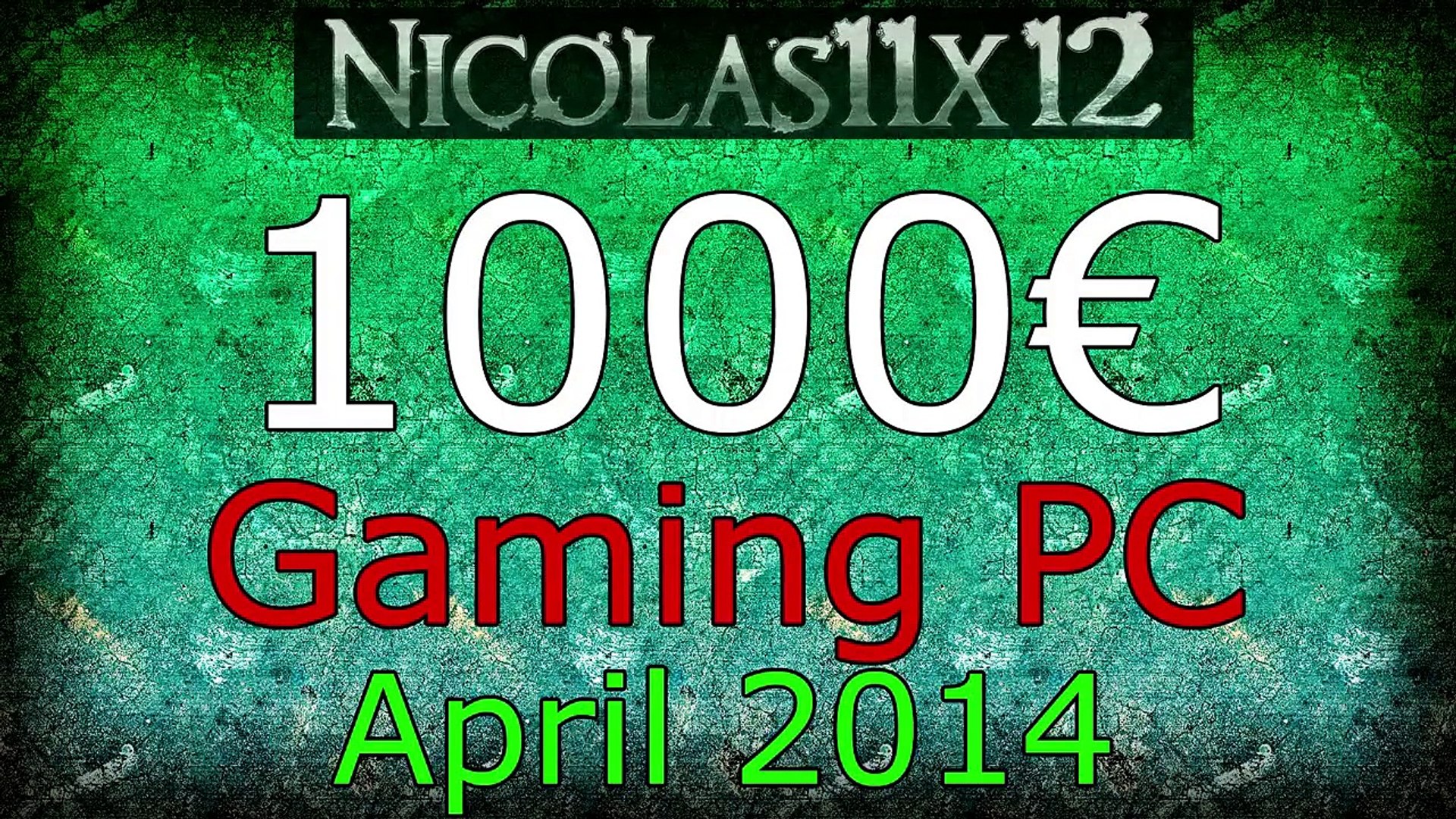 1000€ Gaming PC - April 2014
