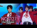 NCT 127 - Cherry Bomb, 엔시티 127 - 체리밤 @2017 MBC Music Festival