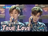 [Comeback Stage] KIM SUNGKYU - True Love, 김성규 - 트루 러브 Show Music core 20180303