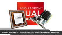 AMD A4-3400 APU in CrossFire with AMD Radeon HD 6450 512MB DDR3 Review