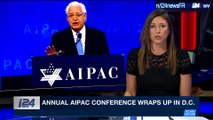 PERSPECTIVES | Annual AIPAC Conference wraps up in D.C. | Tuesday, March 6th 2018