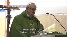 Pope in Santa Marta: How to recognize if someone has given themselves to God