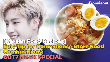 GOT7 Mark Special: Epic Tip for Convenience Store Food