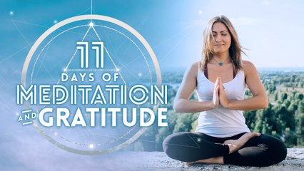 11 Days of Meditation & Gratitude