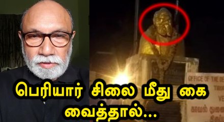 பெரியார் சிலை உடைப்பு தொடர்பாக சத்யராஜ் பதிவு
