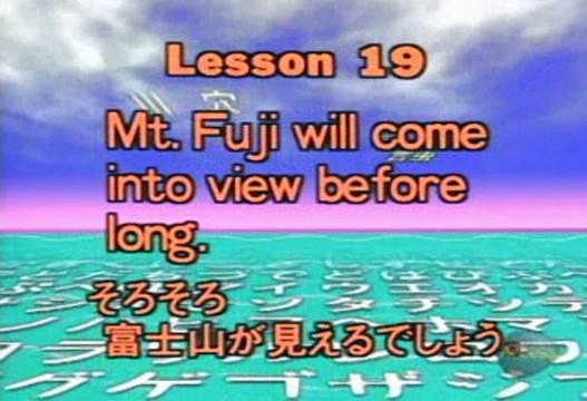 Let's Learn Japanese Basic 19. Mt Fuji will come into view before l Part 1