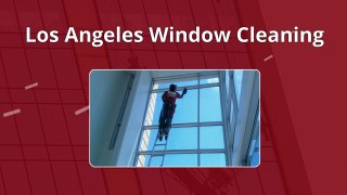 Los Angeles Window Cleaning