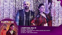 Kurti Mal Mal Di - Full Audio Jaz Dhami Feat. Kanika Kapoor And Shortie