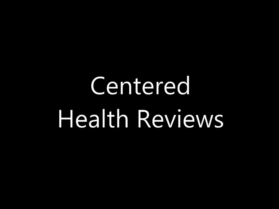 Centered Health Reviews