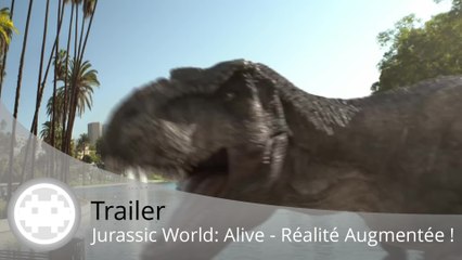 Trailer - Jurassic World: Alive - Démonstration du concept en vidéo
