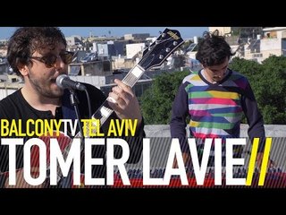 TOMER LAVIE - GROWING PAINS (BalconyTV)