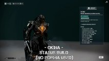 Warframe - Okina - Status Build with 0 forma (Weapons of The Ninja Ep 1)