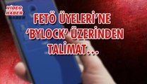 (7 Mart 2018) FETÖ ÜYELERİ’NE  ‘BYLOCK’ ÜZERİNDEN TALİMAT…