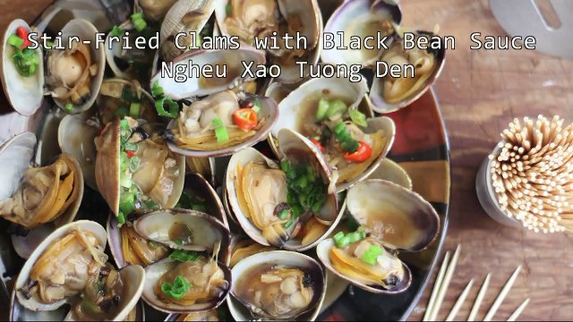 Stir-Fried Clams with Black Bean Sauce (Ngheu Xao Tương đen) 豉汁炒蜆