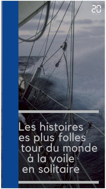 Les histoires les plus folles de tour du monde à la voile en solitaire