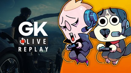 [GKLive replay] DÉCOUVERTE | On se Régalia sur Final Fantasy XV Windows Edition