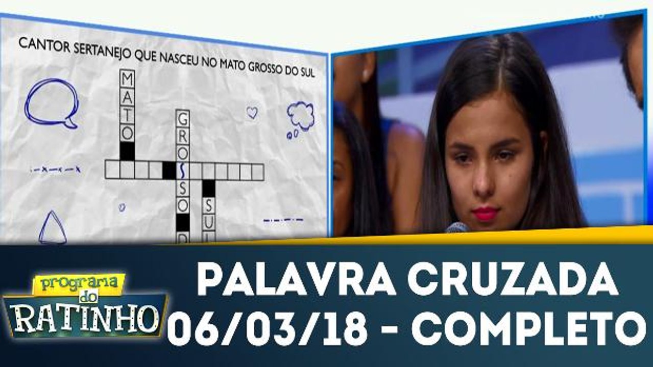 Palavra Cruzada - Completo - 06.03.18