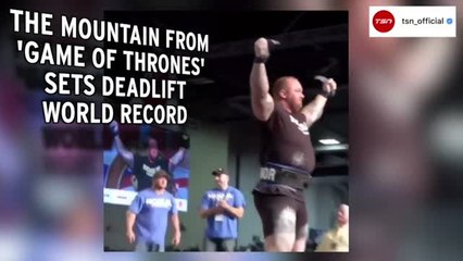 The Mountain From &apos;Game of Thrones&apos; Breaks Deadlift World Record