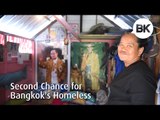Second Chance for Bangkok's Homeless