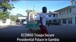 ECOWAS Troops Secure Presidential Palace in Gambia