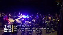 The Daily Brief: Protests Erupt In Charlotte After Police Killing