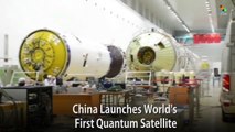 China Launches World's First Quantum Satellite