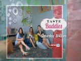 Taste Buddies Teaser: Premium food, matitikman ngayong Sabado!