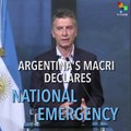 Macri Declares 1-year National Emergency