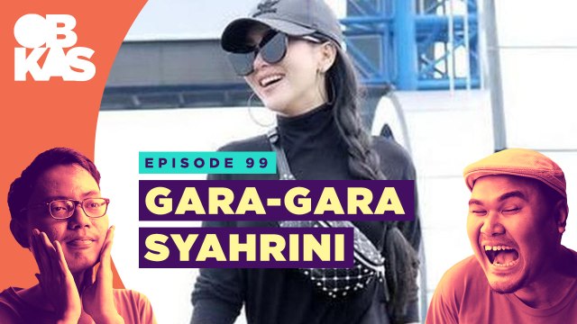 #OBROLANKULKAS | Eps. 99 | Gara-Gara Syahrini