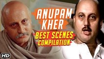 Happy Birthday Anupam Kher | Anupam Kher Best Scenes | Hum Aapke Hain Koun, Vivah & Saaransh