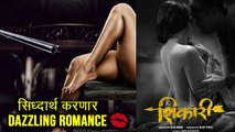 Neha Khan & Siddharth Jadhav's Bold Look on Shikari Poster | Mahesh Manjrekar | Marathi Movie 2018