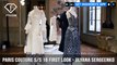 Paris Couture Fashion Week Spring/Summer 2018 - First Look - Ulyana Sergeenko | FashionTV | FTV